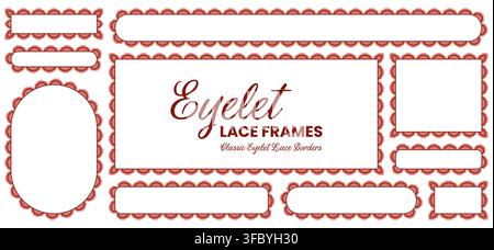 Burgundy bold eyelet scallop lace frames outline vertical oval, rectangle, capsule plus strip banner borders on white as classic vintage cutwork trim for wedding stationery or cottagecore label cards. Stock Vector