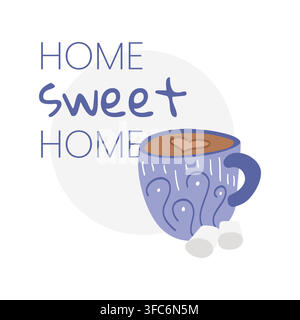 Patterned cup of cocoa with marshmallows. Text Home sweet home. Cozy atmosphere - hygge. Rest and relax. Isolated vector illustration. Stock Vector