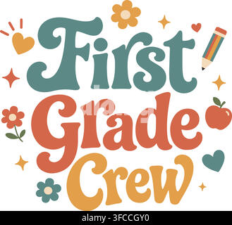 Retro back to school First Grade Crew typography text design with flowers, apple, and pencil illustrations on white background. Stock Vector