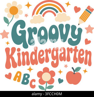 Retro groovy kindergarten back to school vector lettering with rainbow, flower, and apple Stock Vector