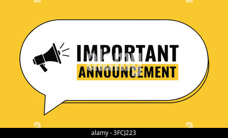 Yellow and black important announcement speech bubble with megaphone alerts public information. Stock Vector