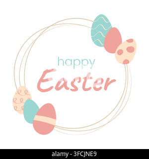 Eggs Happy Easter in round frame. Contour wreath with patterned of holiday elements in soft pastel color. Doodle Greeting card, children poster. Isola Stock Vector