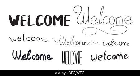 Lettering Welcome. Different styles. Set of bold, elongated and Handwritten text for Greeting. Collection of isolated Words. Written with marker, ink Stock Vector