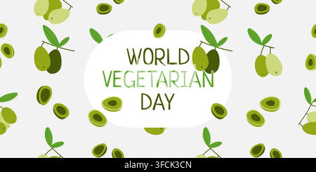 World vegetarian day. Greeting card with Pattern Green Olives with branch and leaves, pieces in half. Seamless print Vegetable. Harvesting. Healthy ea Stock Vector