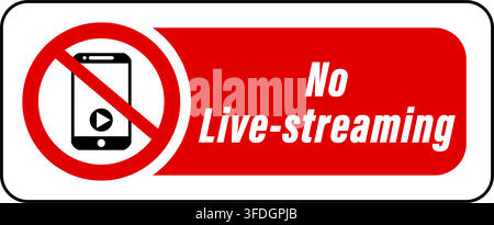 No live streaming at this event. Ban sign with smartphone. Text on the right in red background. Stock Vector