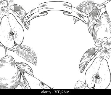 Vector frame of pears, leaves, tree branches, fruit slices with a banner on a ribbon, all hand-drawn in ink. Vector illustration for label, menu or Stock Vector
