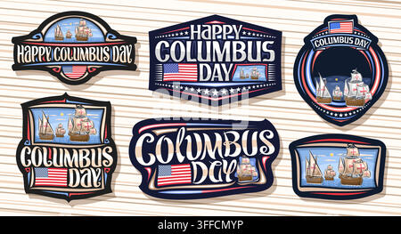 Vector logos for Columbus Day, collection of badges with illustration of 3 historic wooden sail ships in atlantic ocean, dark patriotic stickers with Stock Vector