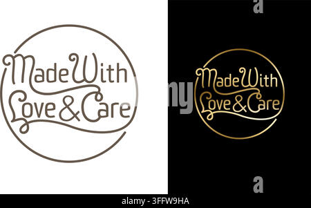 Made With Love and Care - label for handcrafted products. Calligraphic style. great for embossing and stamping Stock Vector