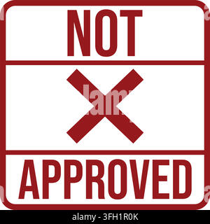 A red stamp bold text clearly approved status formal setting striking x symbol rejection Stock Vector
