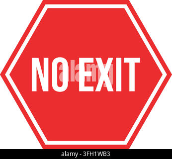 Red hexagon no exit road sign flat design traffic control symbol vector illustration isolated on clean white background Stock Vector