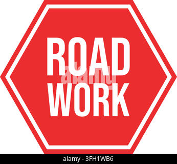 Red hexagon road work ahead sign road sign flat design traffic control symbol vector illustration on white background Stock Vector
