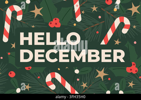 hello december text and green fir twigs; mistletoes, candy canes, holly and stars - vector illustration Stock Vector