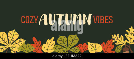 Cozy autumn vibes banner with hand drawn vector foliage border Stock Vector