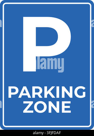 Parking zone sign, blue rectangular board with white P symbol and text. Stock Vector
