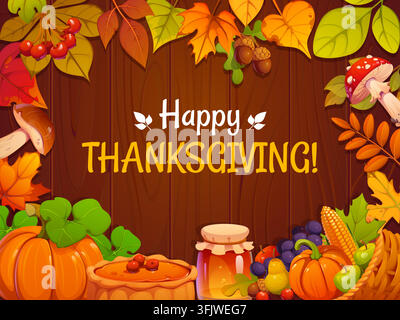Happy Thanksgiving day autumn fall leaves and harvest frame with pumpkins, honey jar, corn, mushrooms and acorns. Cartoon holiday harvest greeting on Stock Vector