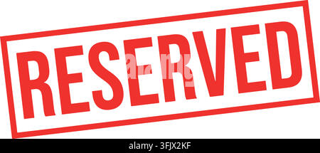 The word "RESERVED" is displayed in a red rectangular rubber stamp effect on a clean white background. Stock Vector