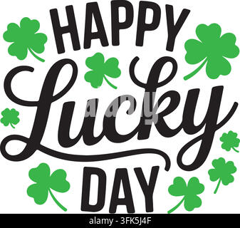 Happy Lucky Day St. Patrick’s Day Typography with Green Shamrocks Stock Vector