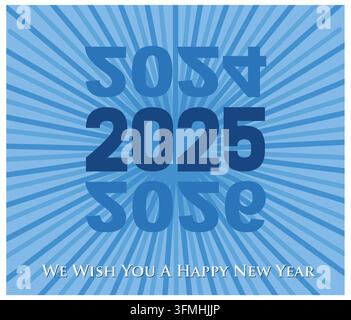 We wish you a Happy New Year 2025 high warp speed space blue type typography with abstract tunnel or speedometer shape in blue and white. flat vector Stock Vector