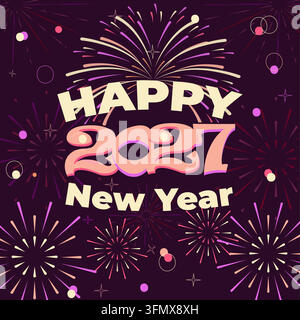 Happy New Year 2027 greeting card design with festive colorful fireworks on dark background, vector illustration. Stock Vector