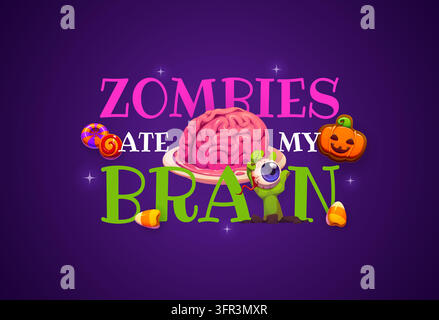 Zombies ate my brain Halloween quote t shirt print Stock Vector