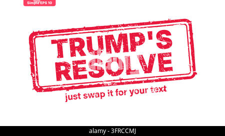 Red distressed stamp reading TRUMP'S RESOLVE inside a rectangular border on a white background. Stock Vector