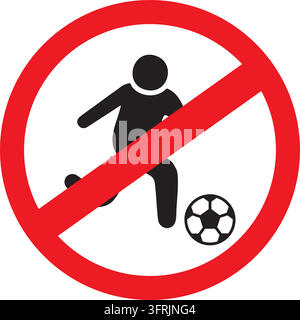 A red and black no playing football sign with a person kicking a soccer ball, isolated on a white background. Stock Vector