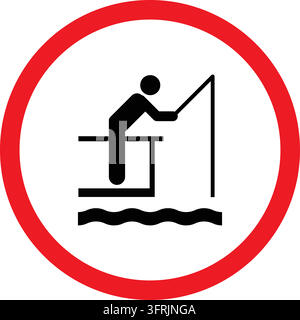 A red circular no fishing sign displays a black pictogram of a person fishing from a platform, isolated on a white background. Stock Vector