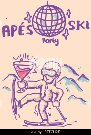 ski man holding liquor glass and dancing with snow mountains and disco ball background. apres ski poster hand drawn vecttor illustration Stock Vector