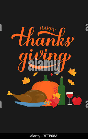 Happy Thanksgiving typography poster with baked turkey and pumpkin. Vector template for greeting card, banner, flyer, etc. Stock Vector