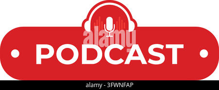 Podcast sign with red button and white text with microphone and sound wave icon. Stock Vector