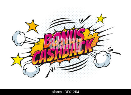 Bonus cash back comic pop art effect speech bubble. Vibrant explosion cloud features bold pink and yellow typography, halftone dots, white smoke puffs Stock Vector