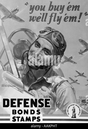 1940s DEFENSE BOND & STAMP POSTER FROM WORLD WAR TWO WITH FIGHTER PILOT SAYING YOU BUY EM WE FLY EM Stock Photo