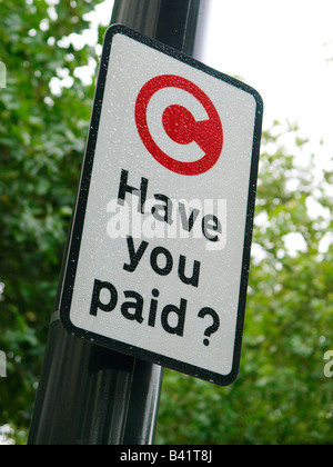 Have you paid congestion zone entry sign reminder London UK Stock Photo