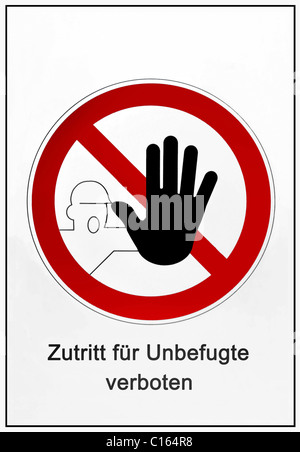 Information sign, access for unauthorized persons prohibited