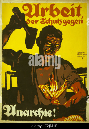 Arbeit, der Schutz gegen Anarchie!; Work, the protection against anarchy. Stock Photo