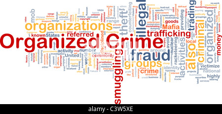 Background concept wordcloud illustration of organized crime Stock Photo