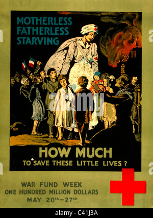 Motherless, fatherless, starving How much to save these little lives? War Fund week One hundred million dollars May 20th-27th Stock Photo