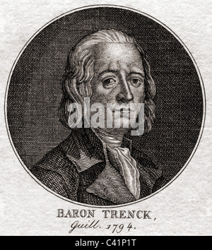 Trenck, Friedrich Freiherr von der, 16.2. 1726 - 25.7.1794, Prussian military officer, adventurer, portrait, copper engraving, circa 1800, Artist's Copyright has not to be cleared Stock Photo