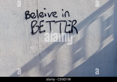 Europe, UK, England, graffiti believe in better Stock Photo