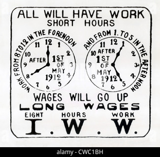 Poster promoting the I.W.W. campaign for the eight hour work day. 1912. Stock Photo