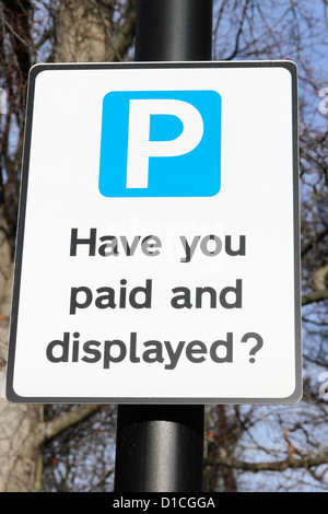 Car Park Have You Paid and Displayed Sign Stock Photo