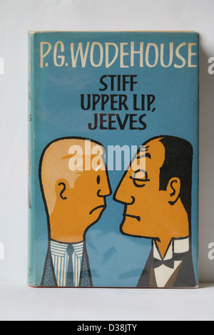 Stiff Upper Lip British a saying a book by P G Wodehouse Stock Photo