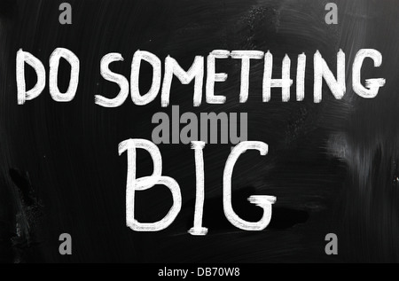 Do something big! Stock Photo