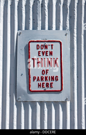DONT EVEN THINK OF PARKING HERE NO PARKING SIGN CONEY ISLAND BROOKLYN NEW YORK CITY USA Stock Photo