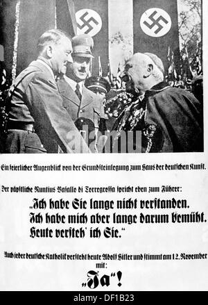 The image from the Nazi Propaganda! shows a poster for the elections for the Reichstag, which depicts a photograph of Adolf Hitler with the papal nuncio Alberto Vassallo di Torregrossa at the cornerstone laying of the Haus der Deutschen Kunst (House of German Art) in Munich, Germany, 15 October 1933. Below, Torregrossa is quoted: 'I didn't understand you for a long time. I tried to for a long time. Today, I understand you.' For the election campaign, a sentence is added: 'Today also every German Catholic understands Adolf HItler and votes with 'Yes!' on November 12.' Photo: Berliner Verlag/Arc Stock Photo
