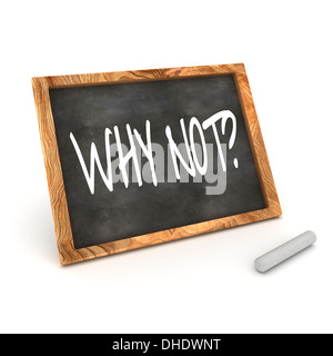 A Colourful 3d Rendered Concept Illustration showing 'Why Not?' writen on a Blackboard with white chalk Stock Photo