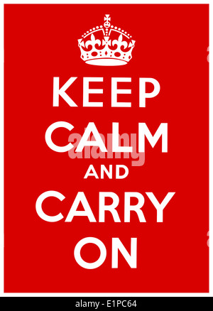 ‘Keep Calm and Carry On’ a motivational morale propaganda poster produced by the British government in 1939, at the beginning of WW2 World War II Stock Photo