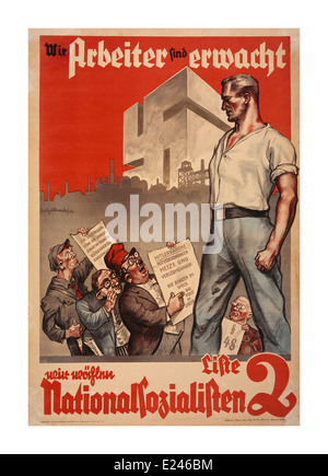 1930's vintage German propaganda poster The workers have woken up and are voting for the National Socialist (Nazi) Party Stock Photo