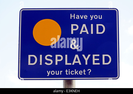 Have you paid and displayed your ticket sign Stock Photo