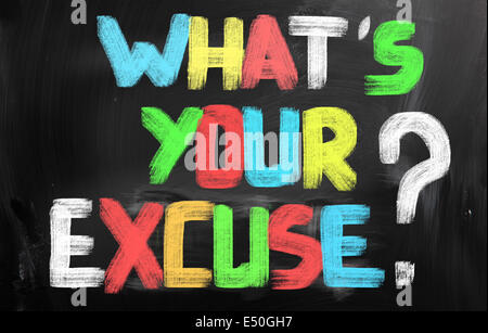 Whats Your Excuse Concept Stock Photo